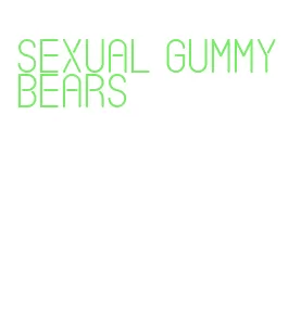 sexual gummy bears