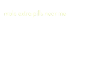 male extra pills near me
