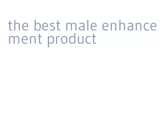 the best male enhancement product
