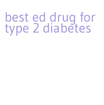 best ed drug for type 2 diabetes