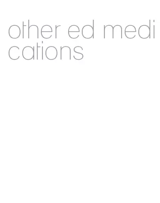 other ed medications