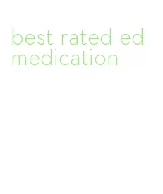 best rated ed medication