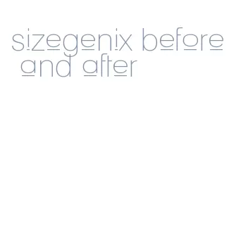 sizegenix before and after