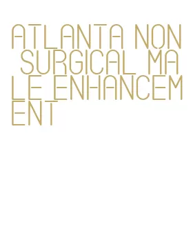 atlanta non surgical male enhancement