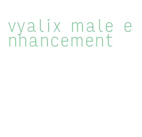 vyalix male enhancement