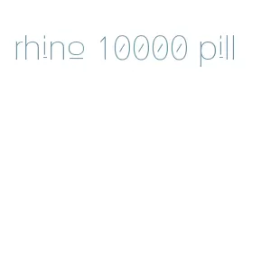 rhino 10000 pill
