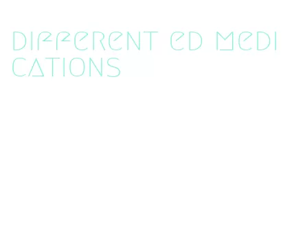different ed medications
