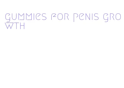 gummies for penis growth