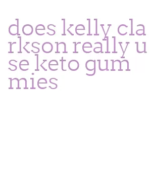 Does Kelly Clarkson Really Use Keto Gummies