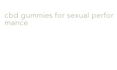 cbd gummies for sexual performance