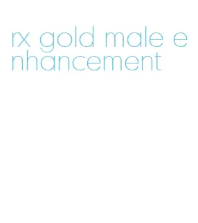 rx gold male enhancement