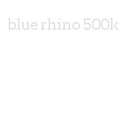 blue rhino 500k
