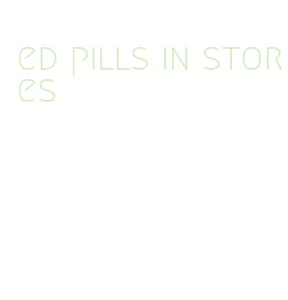 ed pills in stores