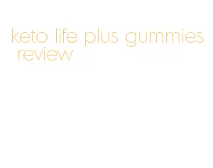 Keto Life Plus Gummies Review