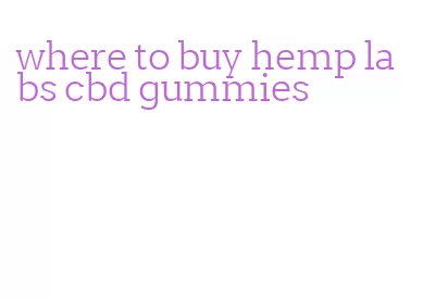 Where To Buy Hemp Labs Cbd Gummies - ﻿GMAC