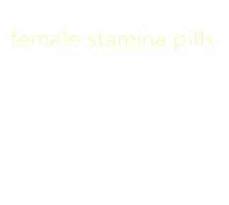 female stamina pills