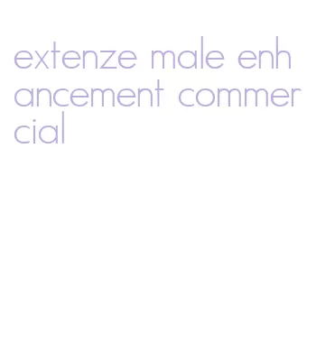 extenze male enhancement commercial