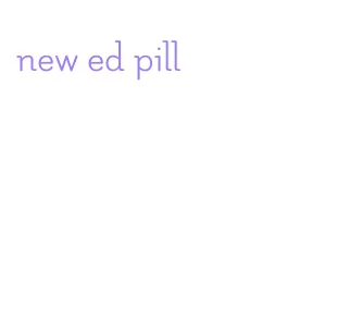 new ed pill