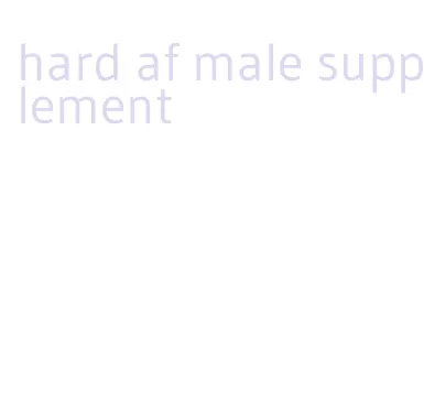 hard af male supplement
