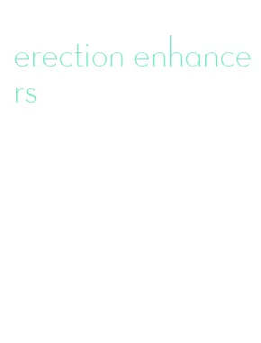 erection enhancers